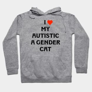 AUTISTIC A GENDER CAT Hoodie